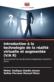 Introduction à la technologie de la réalité virtuelle et augmentée (V/A R): Se concentrer sur les domaines d